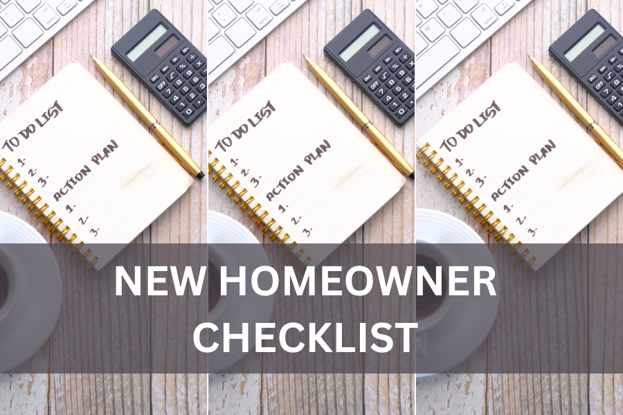 NEW HOMEOWNER CHECKLIST