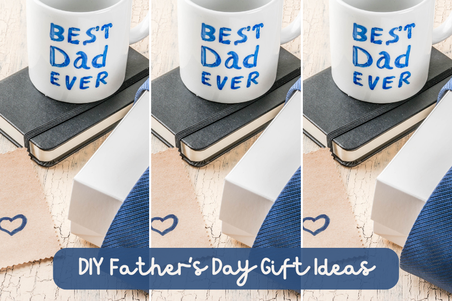 DIY Father’s Day Gift Ideas